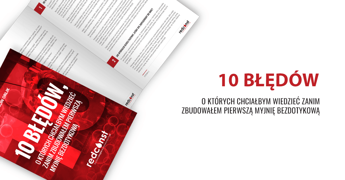 Okładka broszury "10 błędów, o których chciałbym wiedzieć zanim zbudowałem pierwszą myjnię bezdotykową", przedstawiająca praktyczne porady dla producentów myjni bezdotykowych.